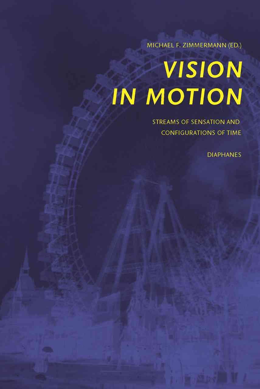 Vision in Motion By Michael F. Zimmermann (editor) 9783037345221