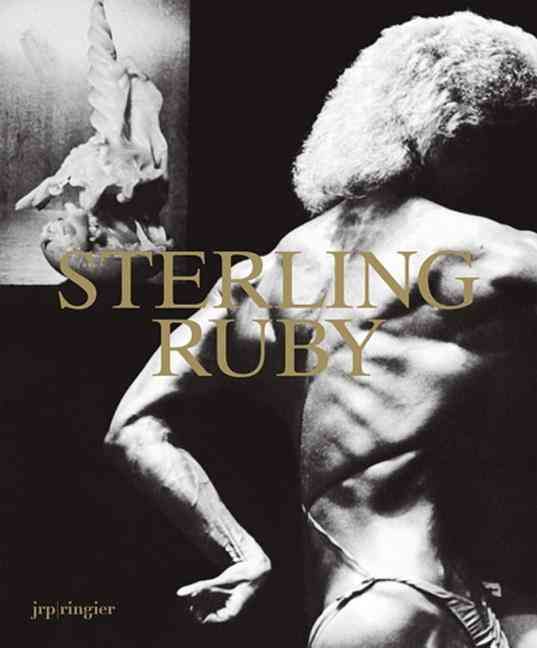 Sterling Ruby 9783037643754 (Paperback)