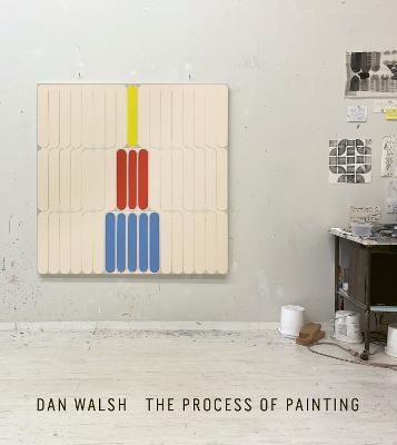 Dan Walsh: The Process of Painting 9783037646076 (Paperback)