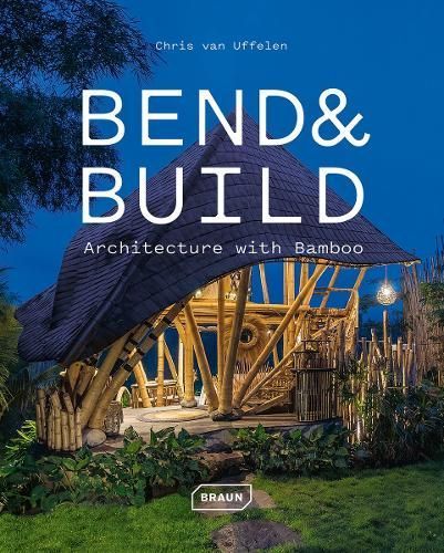 Bend & Build By Chris van Uffelen 9783037682869 (Hardback)