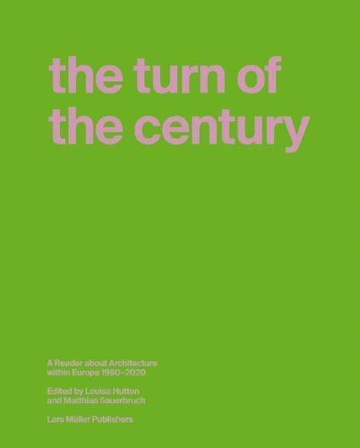 The Turn of the Century By Matthias Sauerbruch 9783037786741