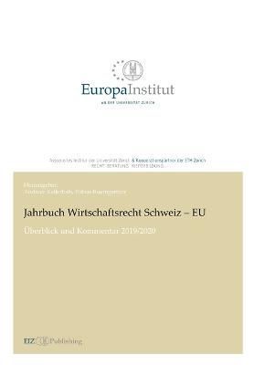 Jahrbuch Wirtschaftsrecht Schweiz - EU 9783038052906 (Paperback)