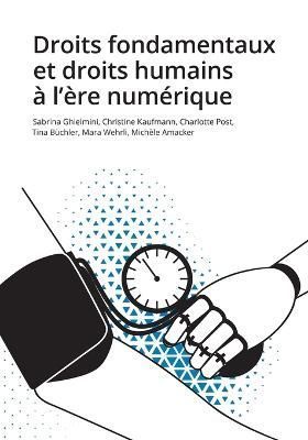 Droits Fondamentaux Et Droits Humains À L'ère Numérique (Paperback)