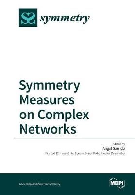 Symmetry Measures on Complex Networks 9783038424987 (Paperback)