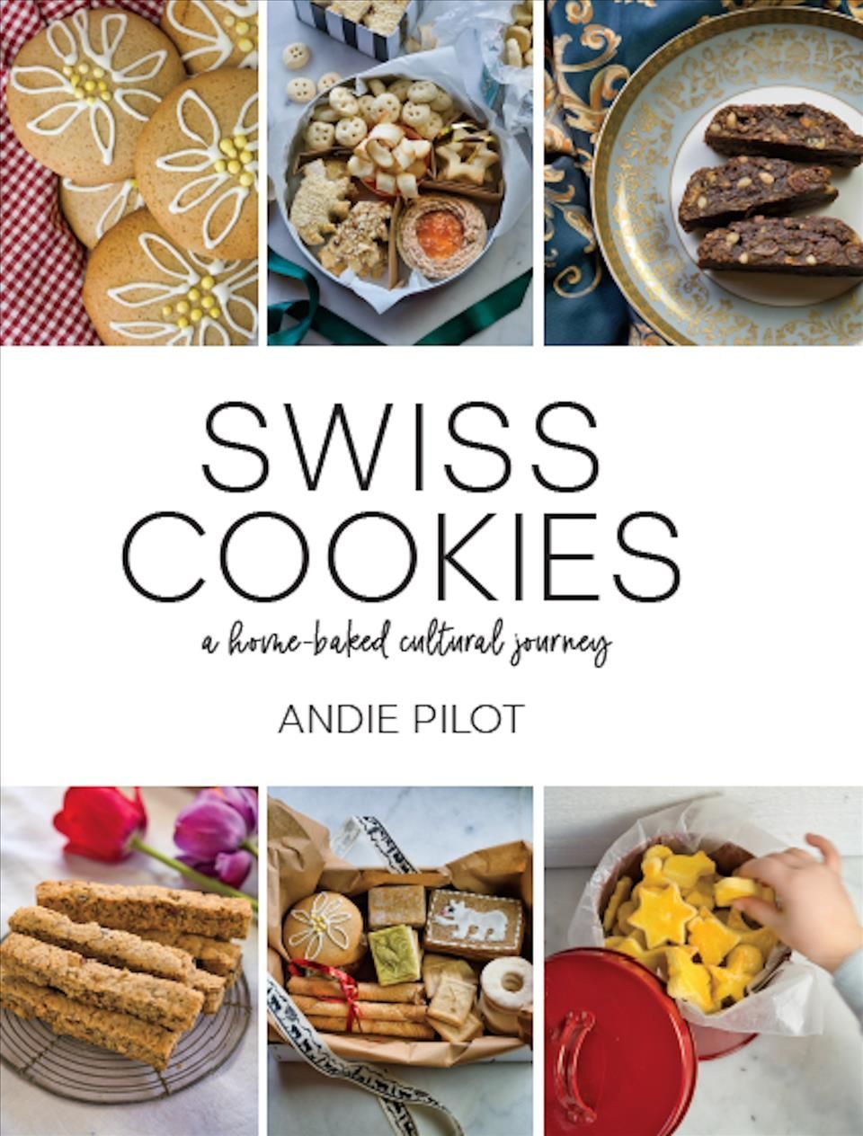 Swiss Cookies By Andie Pilot 9783038691112 (Hardback)