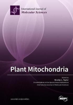 Plant Mitochondria By Taylor, Nicolas L. 9783038975502 (Paperback)