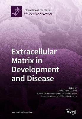 Extracellular Matrix in Development and Disease By Oxford (Paperback)