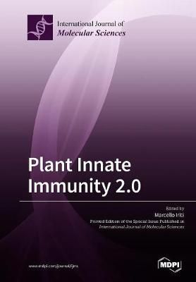 Plant Innate Immunity 2.0 By Marcello Iriti 9783038975809 (Paperback)