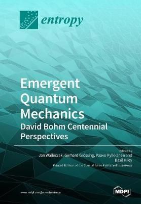 Emergent Quantum Mechanics By Jan Walleczek 9783038976165 (Paperback)