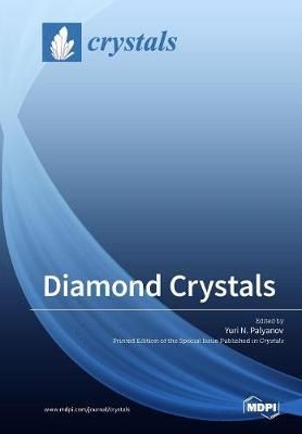 Diamond Crystals By Palyanov 9783038976301 (Paperback)
