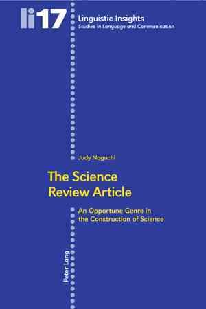 The Science Review Article; An Opportune Genre in the Construction of Science