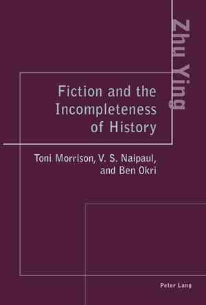 Fiction and the Incompleteness of History By Zhu Ying 9783039107469