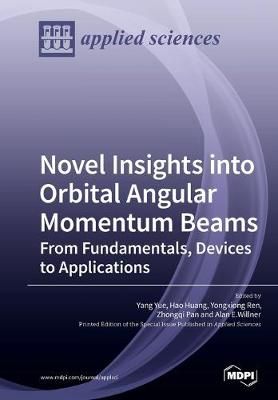 Novel Insights into Orbital Angular Momentum Beams By Yue (Paperback)