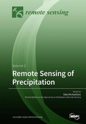 Remote Sensing of Precipitation By Silas Michaelides 9783039212873
