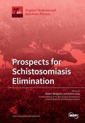 Prospects for Schistosomiasis Elimination By Robert Bergquist