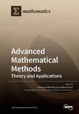 Advanced Mathematical Methods: Theory and Applications 9783039282463