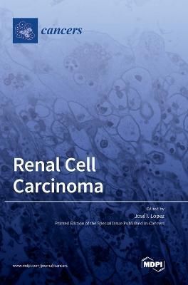 Renal Cell Carcinoma By López 9783039286386 (Hardback)