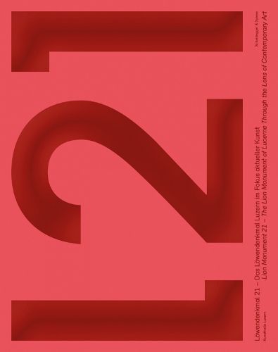 Lion Monument 21 By Kunsthalle Luzern 9783039420872 (Hardback)