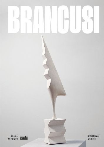 Brancusi By Constantin Brancusi, Ariane Coulondre (editor) (Hardback)
