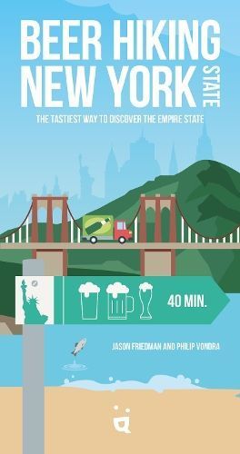 Beer Hiking New York State By Jason Friedman, Philip Vondra