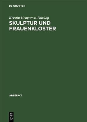 Skulptur Und Frauenkloster By Kerstin Hengevoss-Dürkop 9783050023946