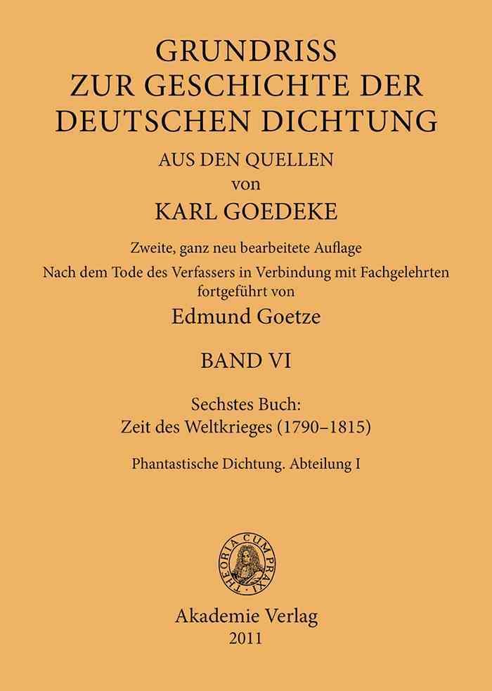 Siebentes Buch: Zeit Des Weltkrieges (1790 1815): Phantastische Dichtung. Abteilung I
