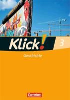 Klick! Geschichte, Erdkunde, Politik 3. Geschichte By Weise, Silke