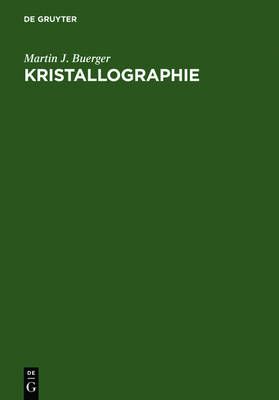 Kristallographie By Buerger, Martin J. 9783110042863 (Hardback)