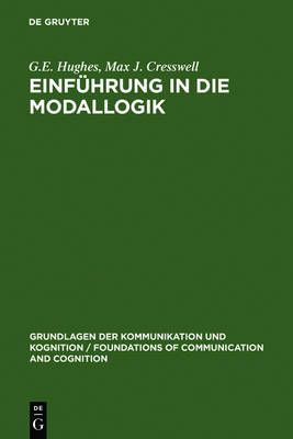 Einführung in die Modallogik By Hughes, G.E. 9783110046090 (Hardback)