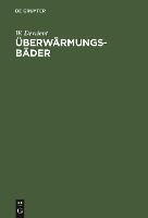 Überwärmungsbäder By Devrient, W. 9783110053593 (Hardback)