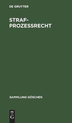 Strafprozeßrecht By No Contributor 9783110067071 (Hardback)