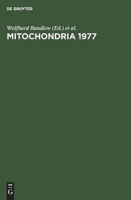 Mitochondria 1977 By Bandlow, Wolfhard 9783110073218 (Hardback)