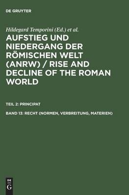 Recht (Normen, Verbreitung, Materien) By Temporini, Hildegard