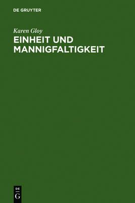 Einheit und Mannigfaltigkeit By Gloy, Karen 9783110084184 (Hardback)