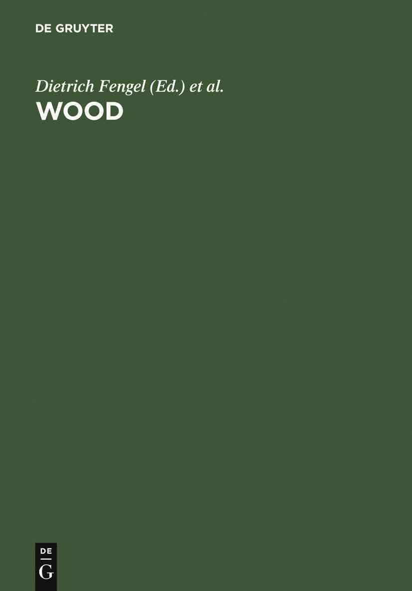 Wood: Chemistry, Ultrastructure, Reactions By Fengel, Dietrich