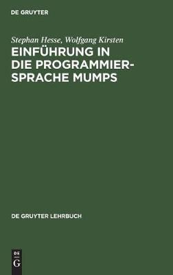 Einführung in die Programmiersprache MUMPS By Hesse, Stephan