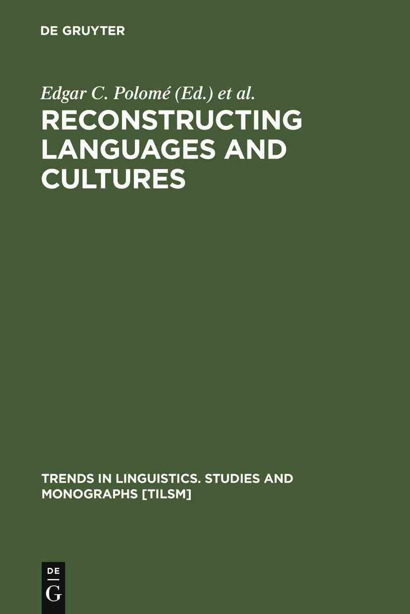 Reconstructing Languages and Cultures By Winter, Werner 9783110126716
