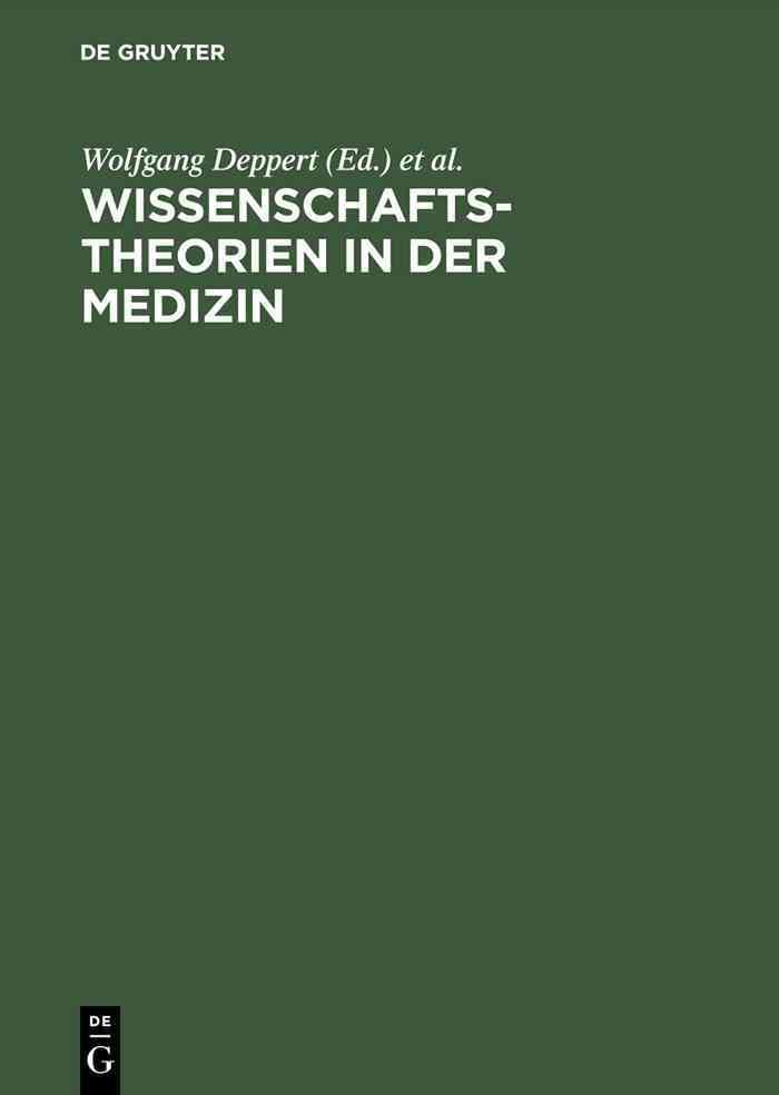 Wissenschaftstheorien in der Medizin By Deppert, Wolfgang (Hardback)