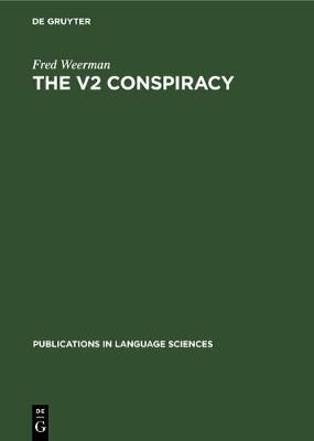 The V2 Conspiracy By Fred Weerman 9783110131413 (Hardback)