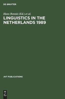 Linguistics in the Netherlands 1989 By Bennis, Hans 9783110133707