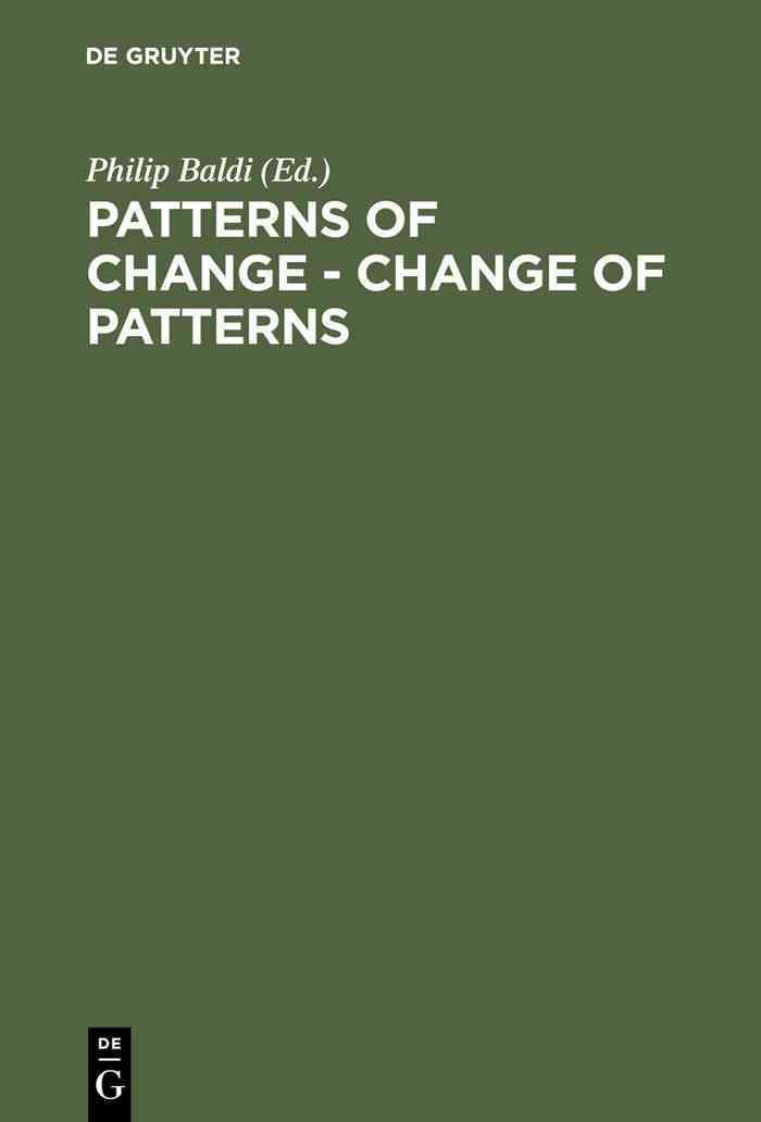 Patterns of Change - Change of Patterns By Philip Baldi 9783110134056