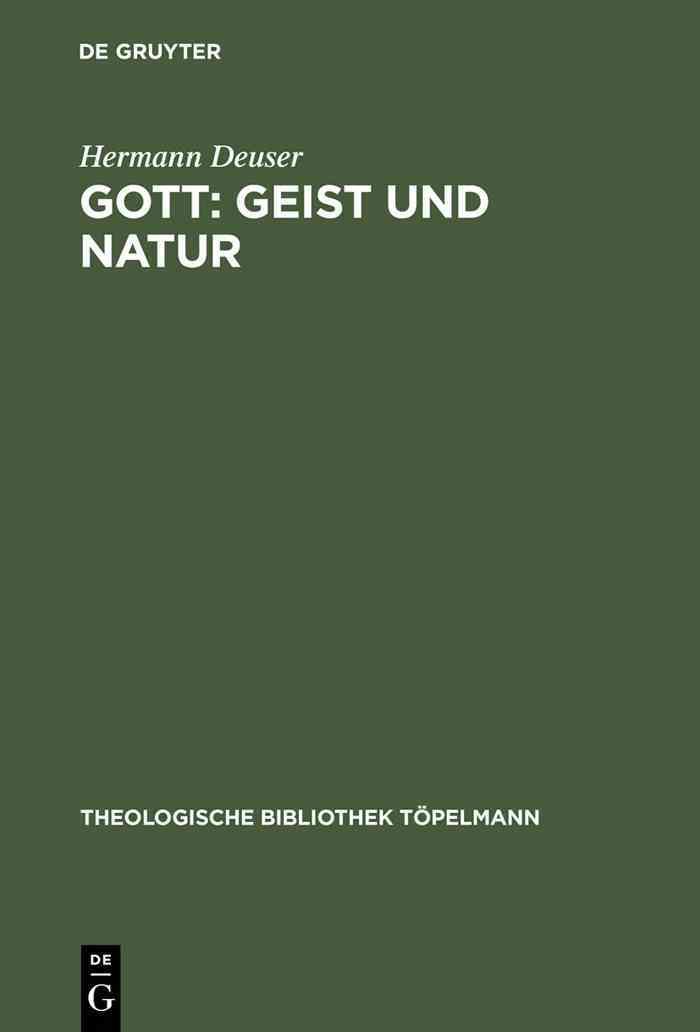 Gott: Geist und Natur By Deuser, Hermann 9783110137422 (Hardback)