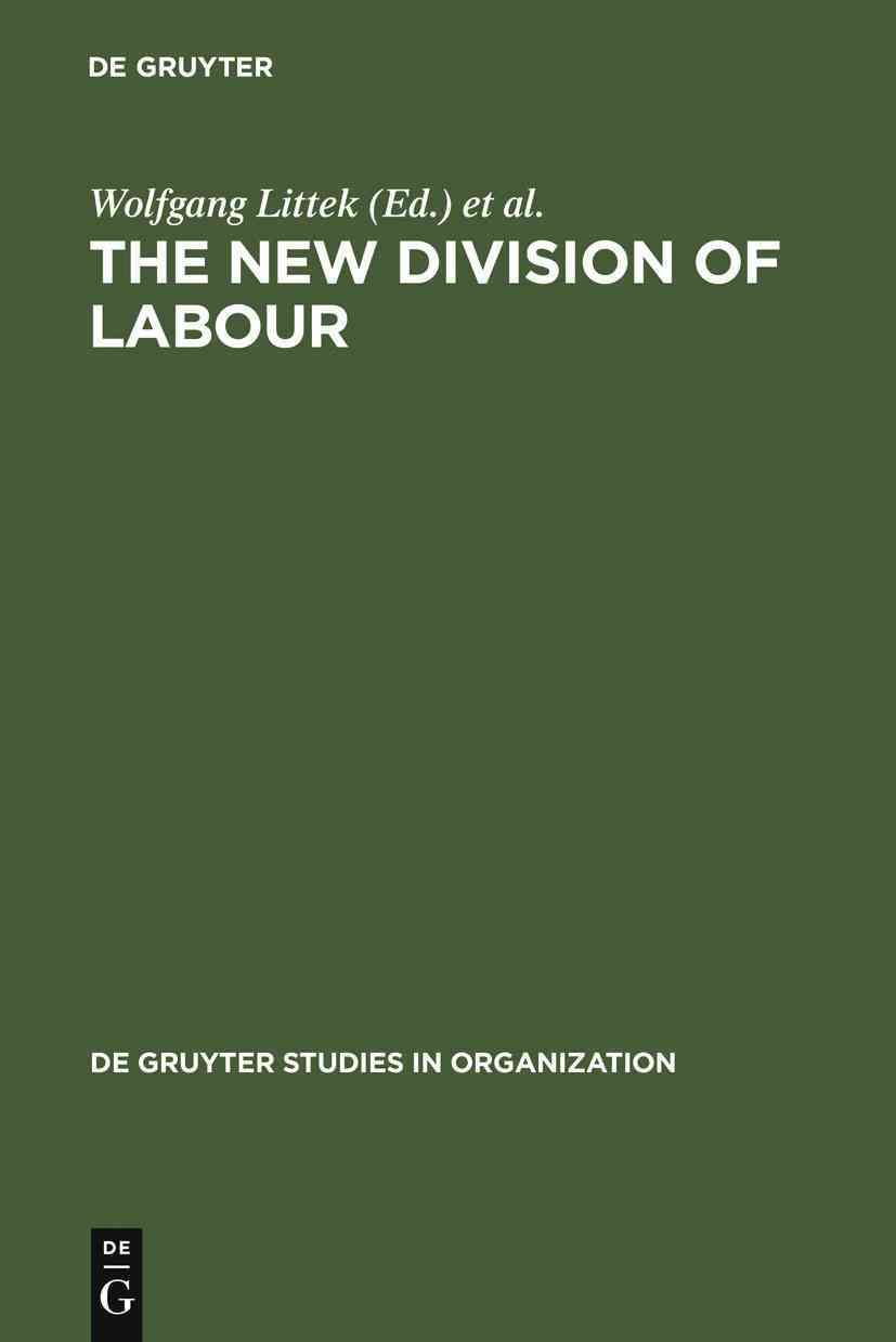 The New Division of Labour By Littek, Wolfgang 9783110139723