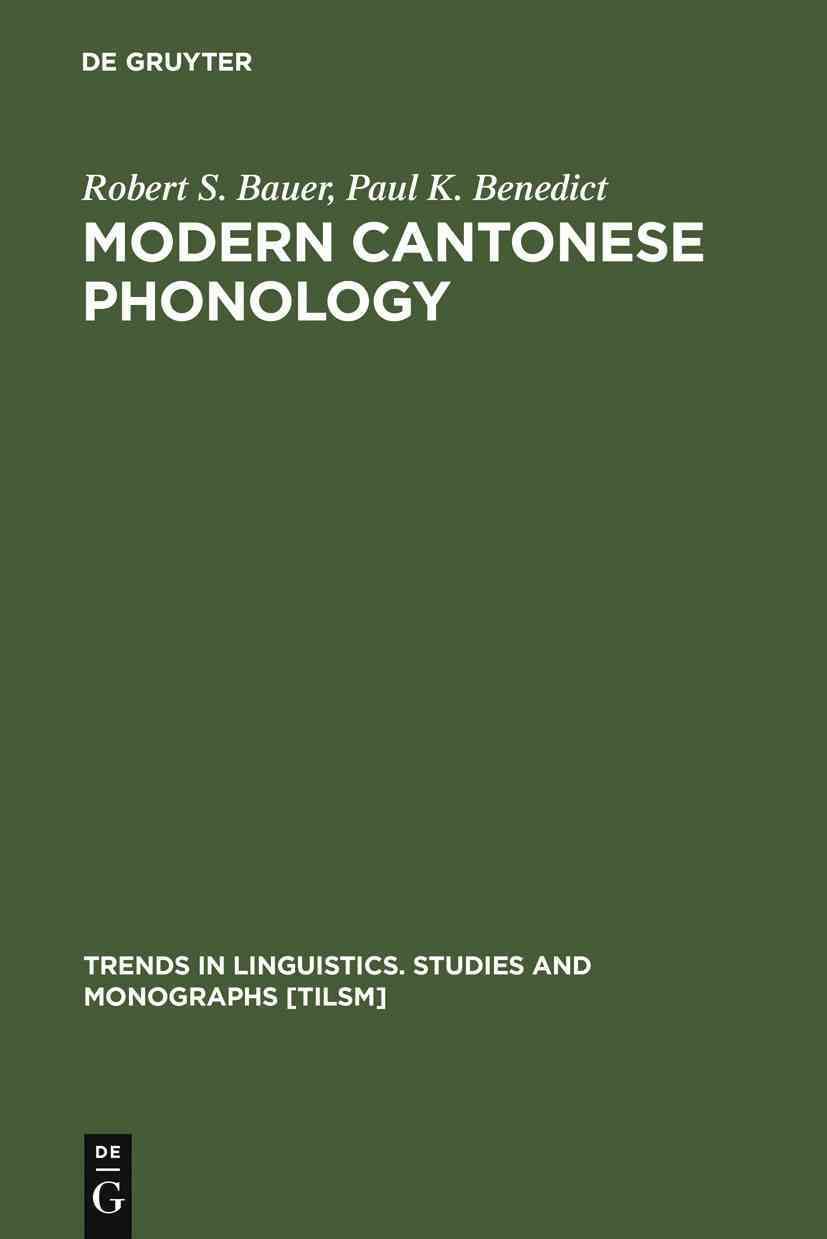 Modern Cantonese Phonology By Bauer, Robert S. 9783110148930