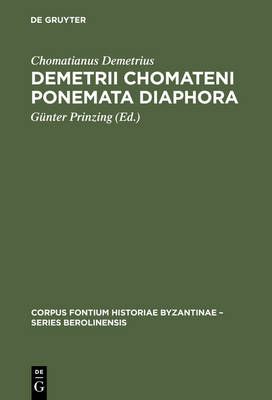 Demetrii Chomateni Ponemata diaphora By Demetrius, Chomatianus