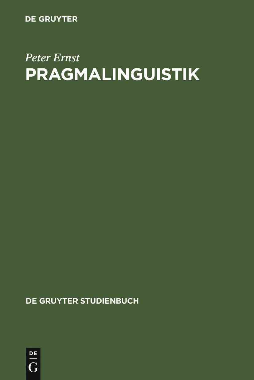 Pragmalinguistik By Ernst, Peter 9783110170139 (Hardback)