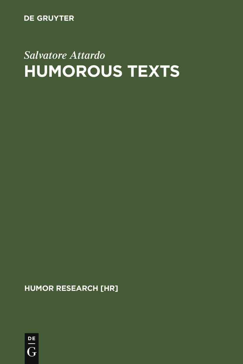 Humorous Texts By Attardo, Salvatore 9783110170689 (Hardback)