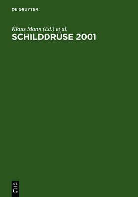 Schilddrüse 2001 By Mann, Klaus 9783110174762 (Hardback)