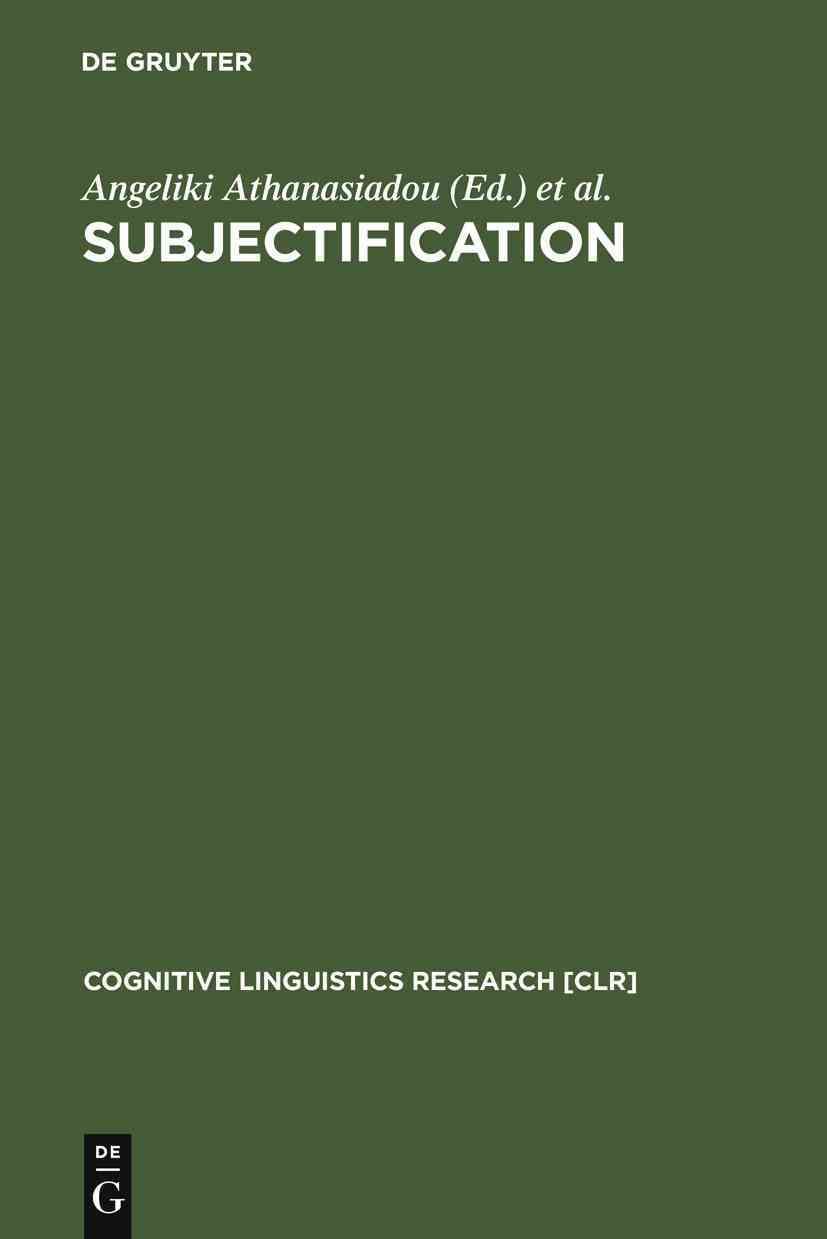 Subjectification By Athanasiadou, Angeliki 9783110185300 (Hardback)