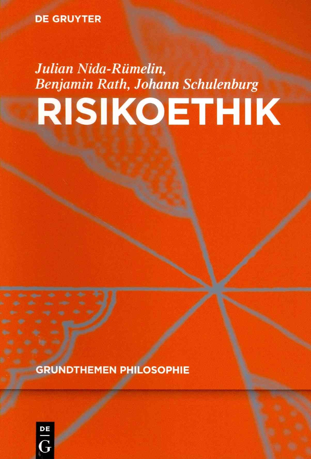 Risikoethik By Julian Nida-Rümelin, Johann Schulenburg, Benjamin Rath